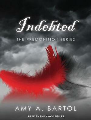 Indebted by Amy A. Bartol