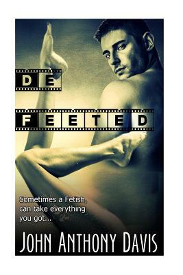 De Feeted by John Anthony Davis