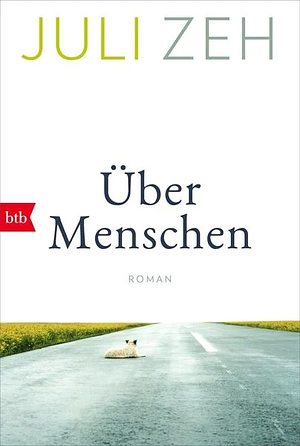 Über Menschen  by Juli Zeh