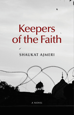 Keepers of the Faith by Shaukat Ajmeri