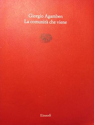 La comunità che viene by Giorgio Agamben