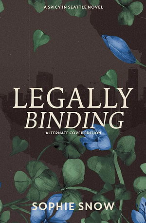 Legally Binding by Sophie Snow