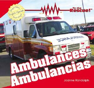 Ambulances/Ambulancias by Joanne Randolph