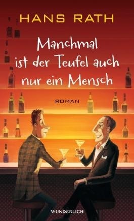 Manchmal ist der Teufel auch nur ein Mensch by Hans Rath