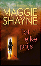 Tot elke prijs by Maggie Shayne