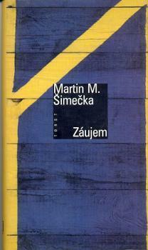 Záujem by Martin M. Šimečka