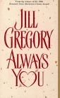 Always You by Jill Gregory