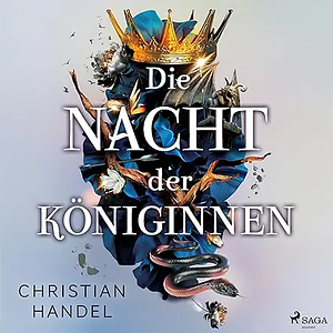 Die Nacht der Königinnen by Christian Handel