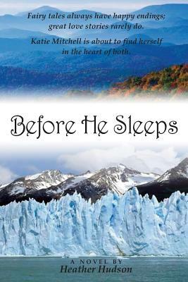 Before He Sleeps by Heather Hudson