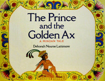 The Prince and the Golden Ax: A Minoan Tale by Deborah Nourse Lattimore