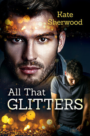 All That Glitters by Kate Sherwood