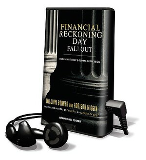 Financial Reckoning Day Fallout: Surviving Today's Global Depression by Addison Wiggin, William Bonner