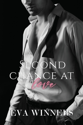 Second Chance At Love: Chance At Love Series by Eva Winners