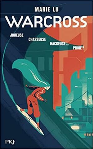 Warcross Tome 1 by Marie Lu