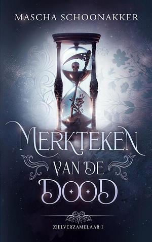 Merkteken van de Dood by Mascha Schoonakker