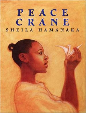Peace Crane by Sheila Hamanaka