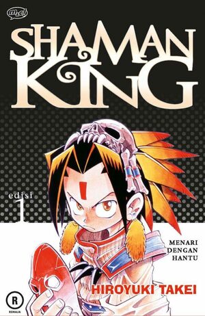 Shaman King 1: Menari Dengan Hantu by Hiroyuki Takei