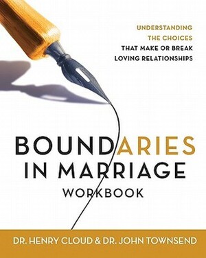 Boundaries in Marriage: Workbook by Henry Cloud, John Townsend