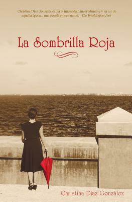 La Sombrilla Roja by Christina Diaz Gonzalez