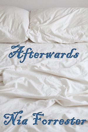 Afterwards by Nia Forrester
