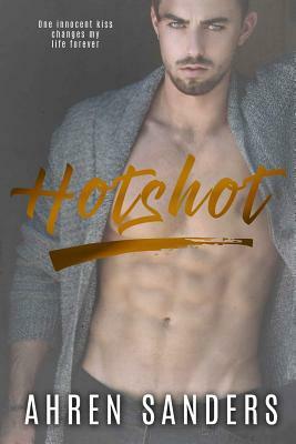 Hotshot by Ahren Sanders