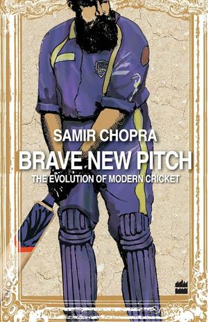 Brave New Pitch by Samir Chopra