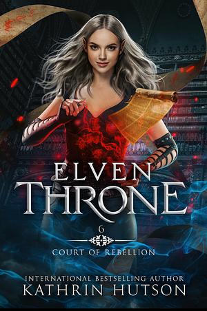 Elven Throne by Kathrin Hutson