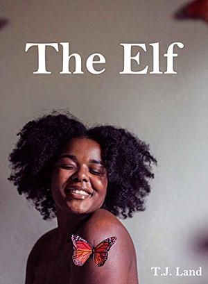 The Elf by T.J. Land