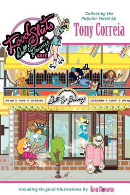Foodsluts at Doll & Penny's Cafe by Tony Correia