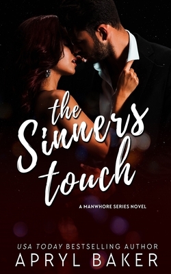 The Sinner's Touch - Anniversary Edition by Apryl Baker