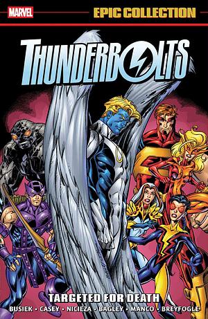 Thunderbolts Epic Collection: Targeted for Death by Marvel Various, Kurt Busiek