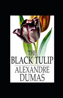 The Black Tulip illustrated by Alexandre Dumas