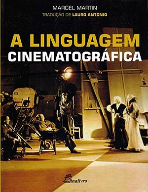 A Linguagem Cinematográfica by Marcel Martin