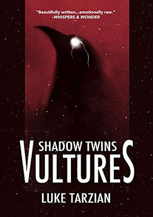 Vultures (Shadow Twins #1) by Luke Tarzian