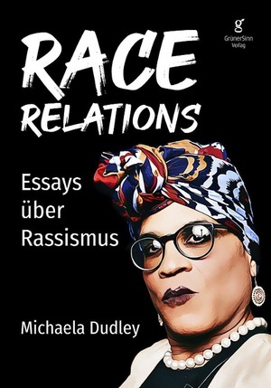 Race Relations by Michaela Dudley