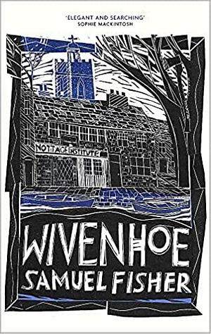 Wivenhoe by Samuel Fisher