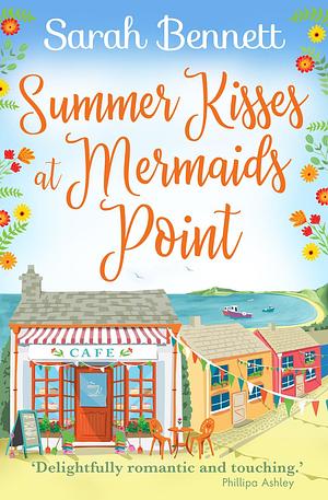 Summer Kisses at Mermaids Point by Sarah Bennett