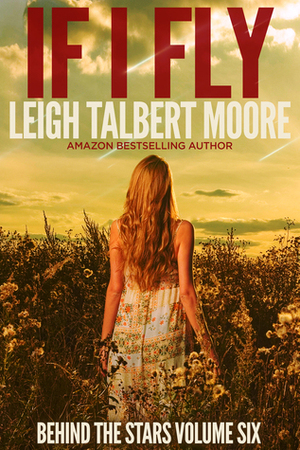 If I Fly by Leigh Talbert Moore