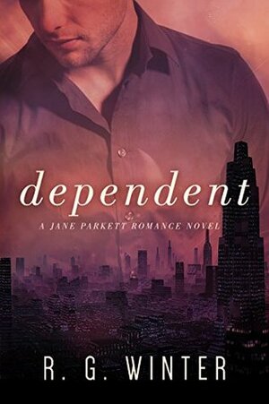 Dependent by R.G. Winter