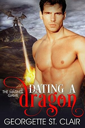 Dating A Dragon by Georgette St. Clair
