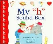 My 'h' Sound Box by Jane Belk Moncure, Colin King
