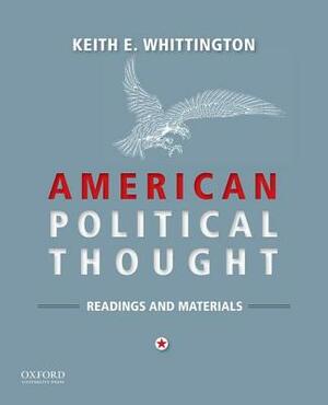 American Political Thought by Keith E. Whittington