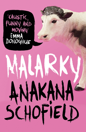 Malarky by Anakana Schofield