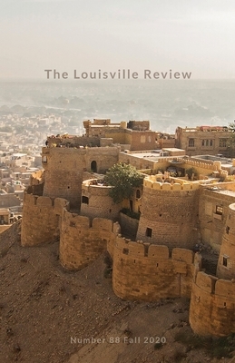 The Louisville Review v 88 Fall 2020 by Sena Jeter Naslund