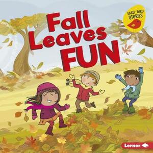 Fall Leaves Fun by Martha E.H. Rustad