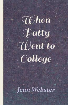 When Patty Went to College by Jean Webster