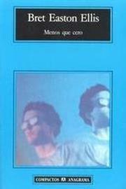 Menos que cero by Bret Easton Ellis