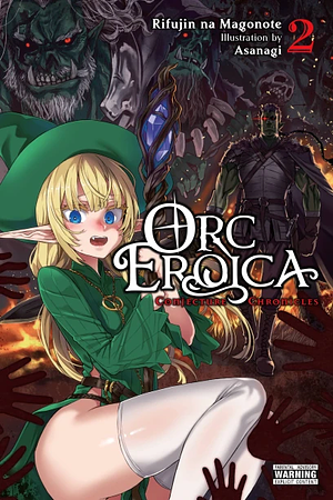 Orc Eroica, Vol. 2 (light Novel): Conjecture Chronicles by Rifujin na Magonote
