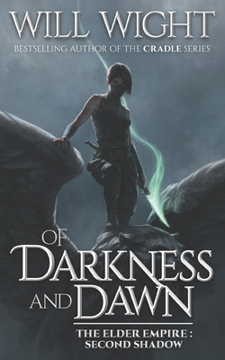 Of Darkness and Dawn by Will Wight