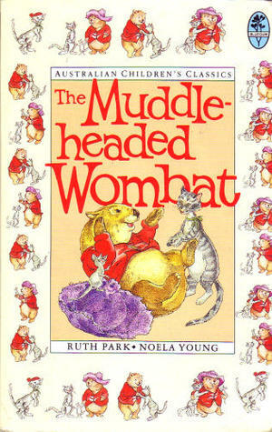The Muddle-Headed Wombat by Ruth Park, Noela Young